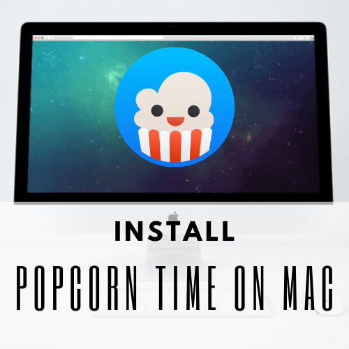 popcorn time download mac 2021